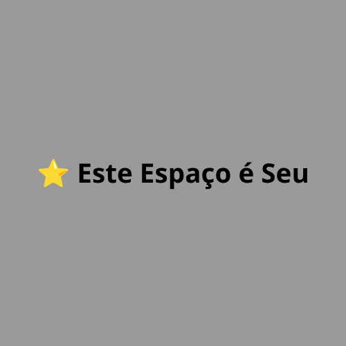 ⭐ Este Espaço é Seu